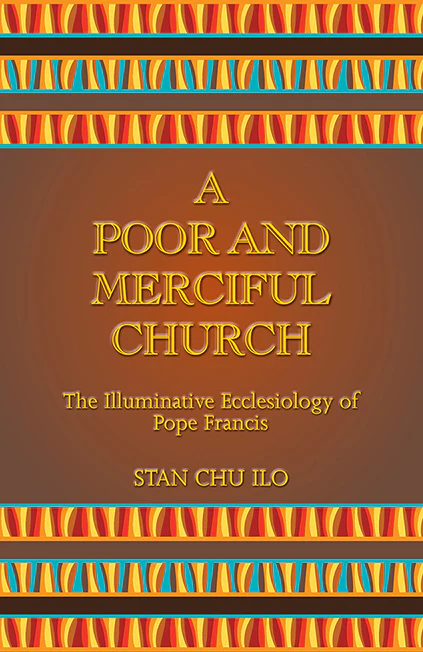 A Poor and Merciful Church: The Illuminative Ecclesiology