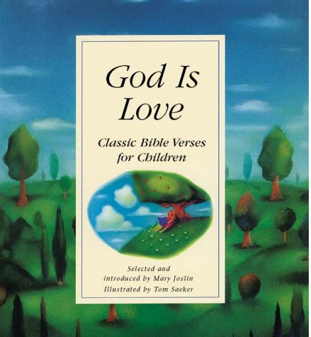 God is Love: Classic Bible Verses for Children
