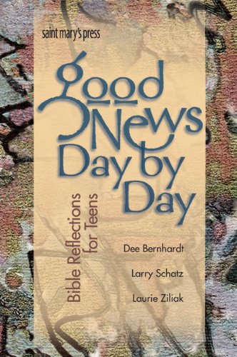 Good News, Day by Day: Bible Reflections for Teens