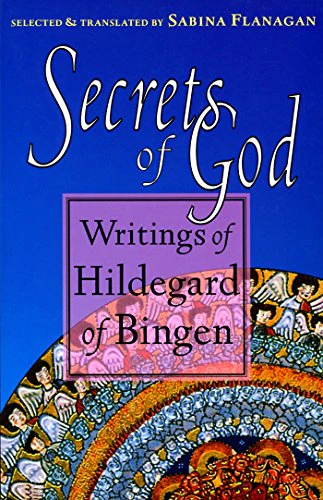 Secrets of God: Writings of Hildegard of Bingen