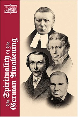 The Spirituality of the German Awakening (Classics of Western Spirituality (Paperback))