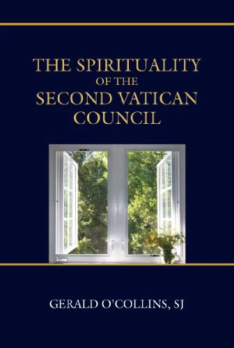 Spirituality of the Second Vatican Council, The