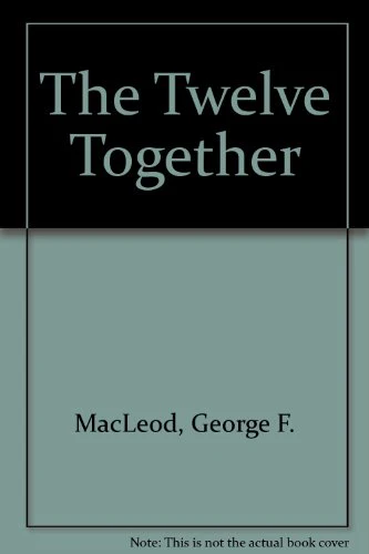 The Twelve Together