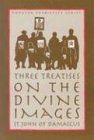 Three Treatises on the Divine Images PPS024